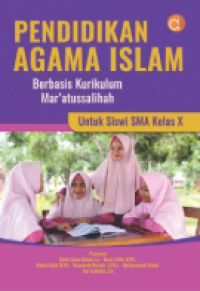 Image of PENDIDIKAN AGAMA ISLAM BERBASIS KURIKULUM MAR'ATUSSALIHAH UNTUK SISWI SMA KELAS X